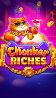Chonker Riches