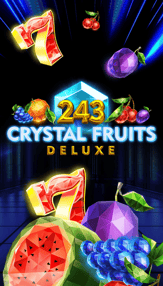 243 Crystal Fruits Deluxe