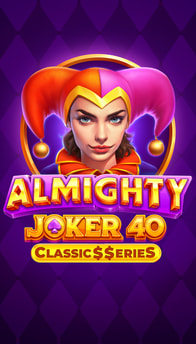Almighty Joker 40: Classic$$eries