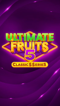 Ultimate Fruits 5:Classic$$erieS