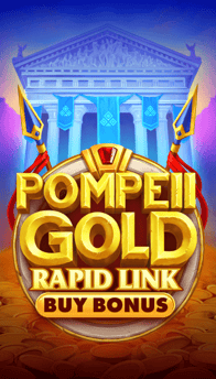 Pompeii Gold Rapid Link Bonus Buy