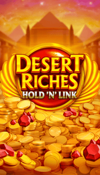 Desert Riches Hold'N'Link